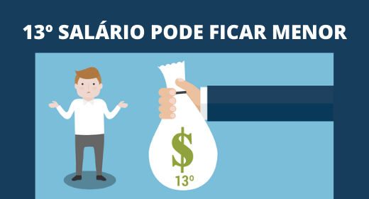 Read more about the article 13º SALÁRIO PODE FICAR MENOR